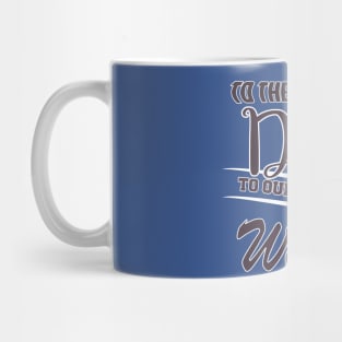 TO THE WORLD YOU ARE A DAD TO OUR FAMILY  YOU ARE THE WORLD -Fathers day gift - Gift for father Mug